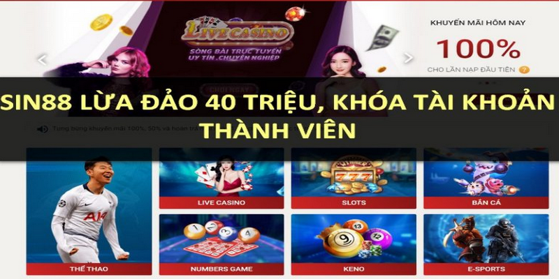 Thông tin Sin88 lừa đảo là đúng hay sai