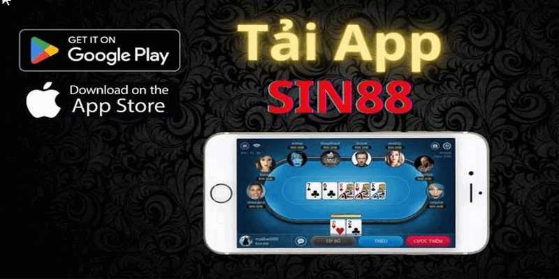 Tải app Sin88 cho hệ điều hành Android trong tích tắc